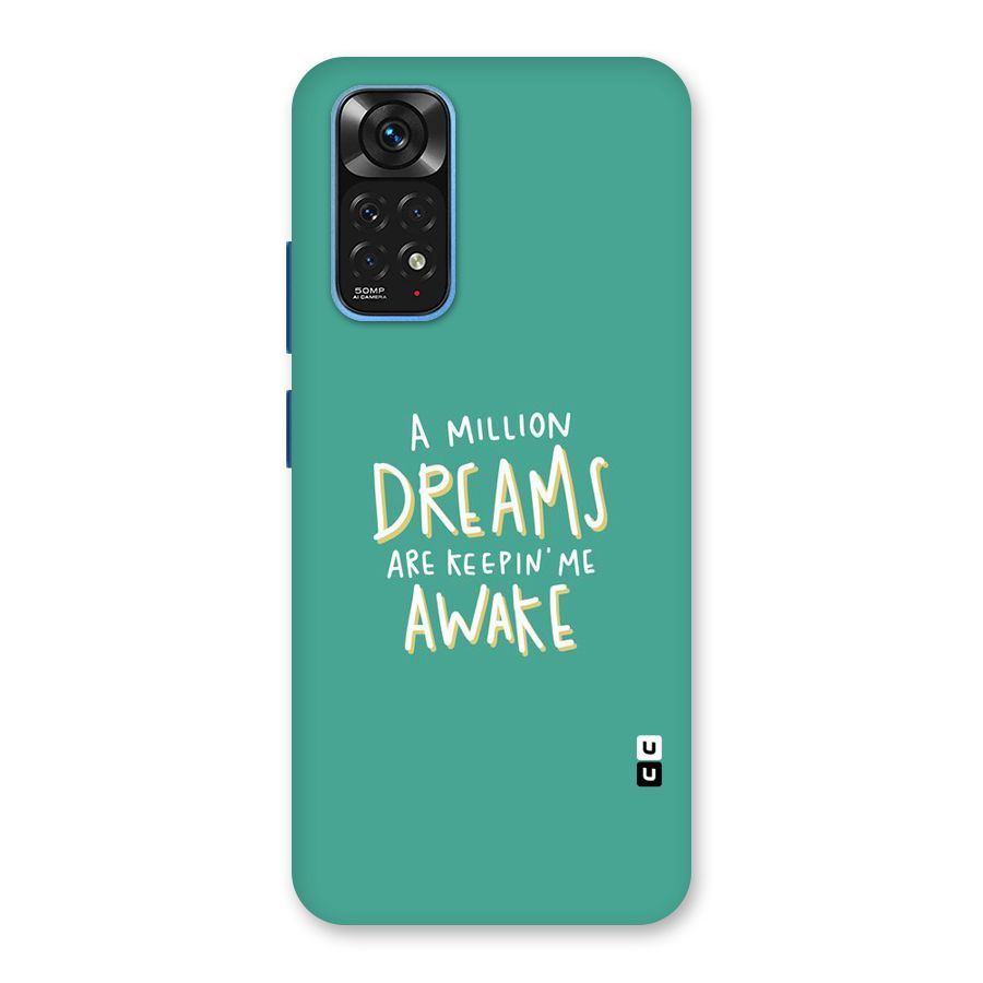 Million Dreams Back Case for Redmi Note 11S