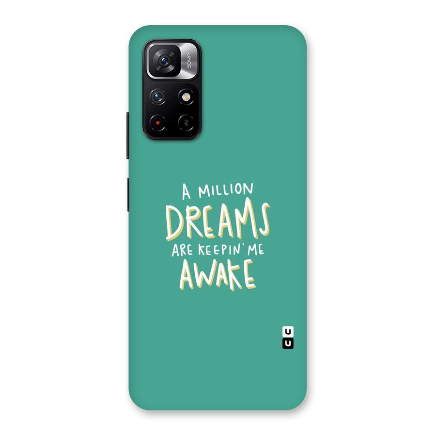 Million Dreams Back Case for Redmi Note 11T 5G