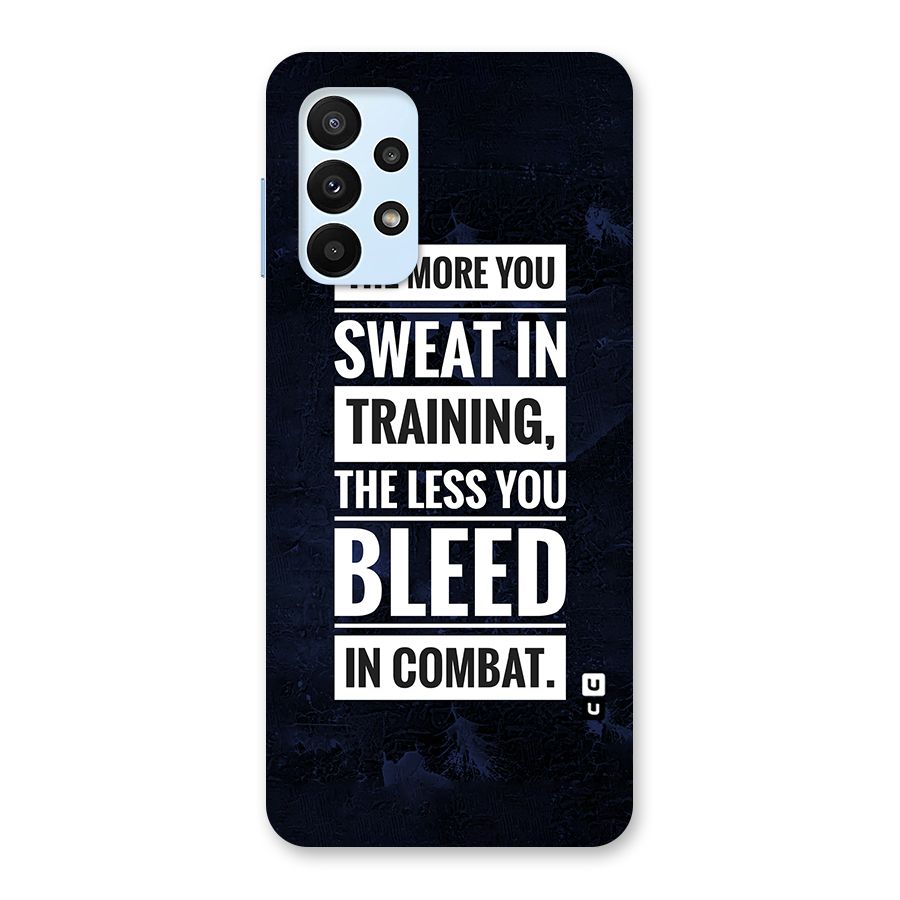 More You Sweat Less You Bleed Back Case for Galaxy A23