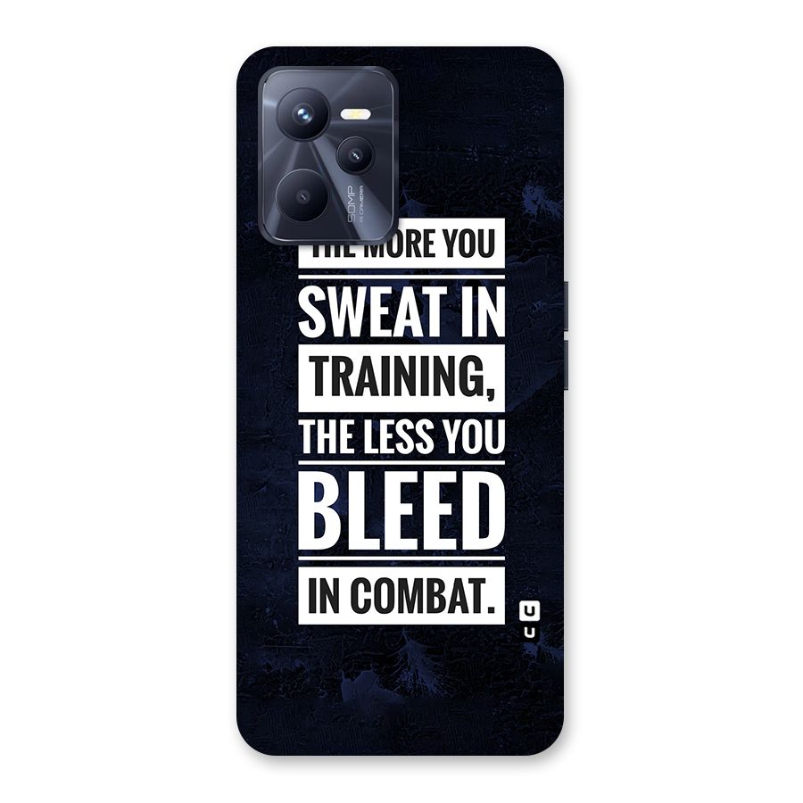 More You Sweat Less You Bleed Back Case for Realme C35