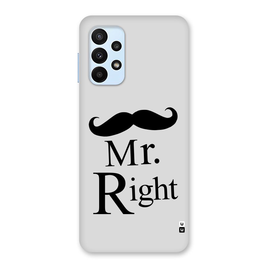 Mr. Right. Back Case for Galaxy A23