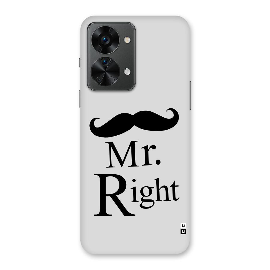 Mr. Right. Back Case for OnePlus Nord 2T