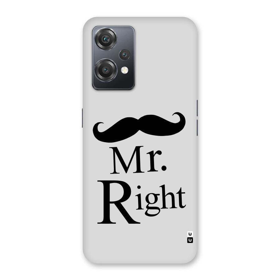 Mr. Right. Back Case for OnePlus Nord CE 2 Lite 5G