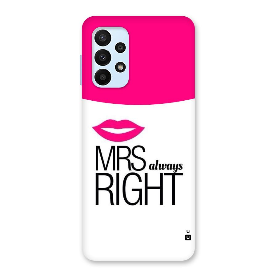 Mrs always right Back Case for Galaxy A23