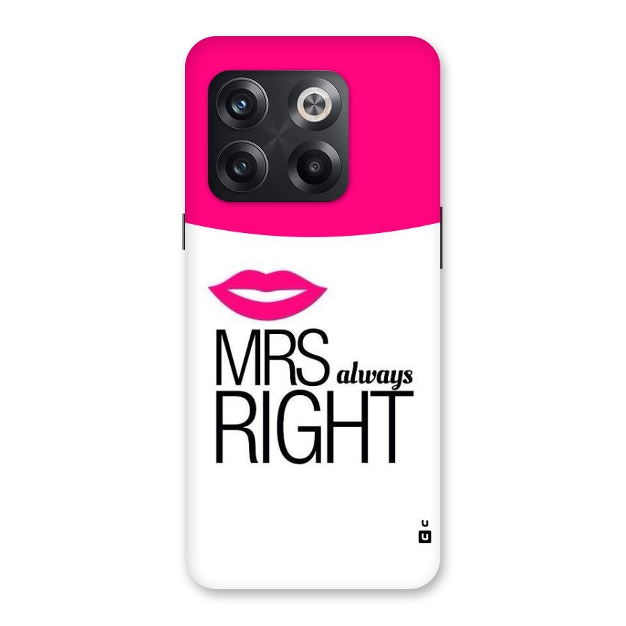 Mrs always right Back Case for OnePlus 10T