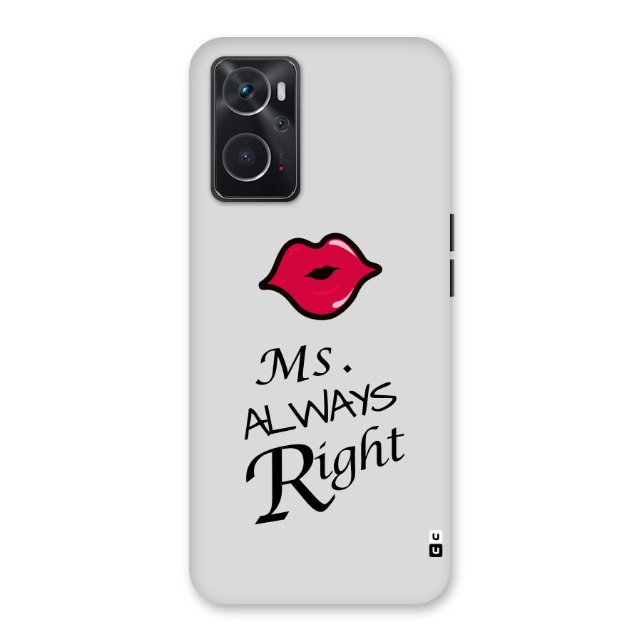 Ms. Always Right. Back Case for Oppo K10 4G