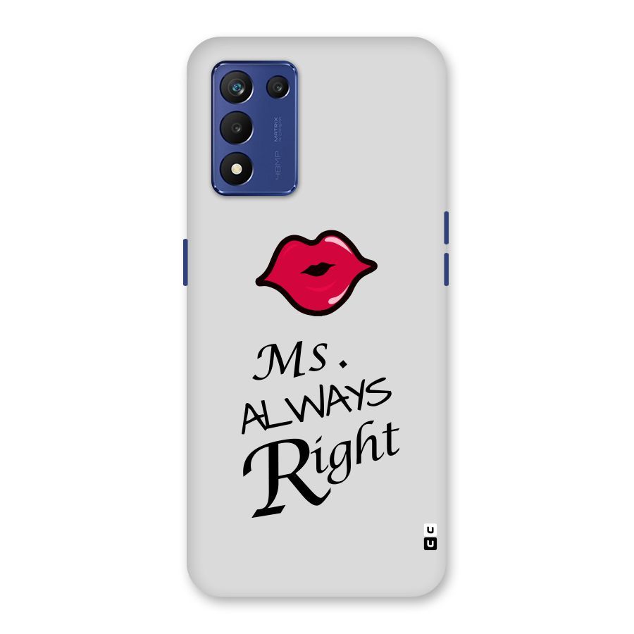 Ms. Always Right. Back Case for Realme 9 5G Speed