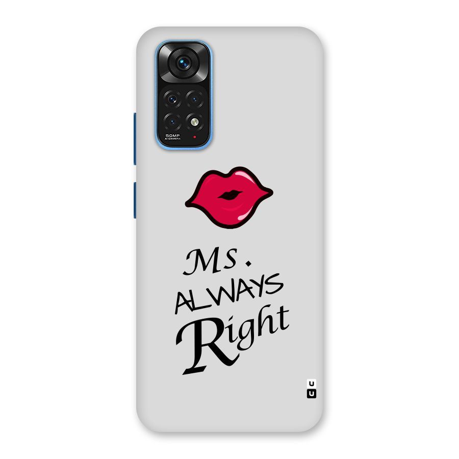 Ms. Always Right. Back Case for Redmi Note 11S