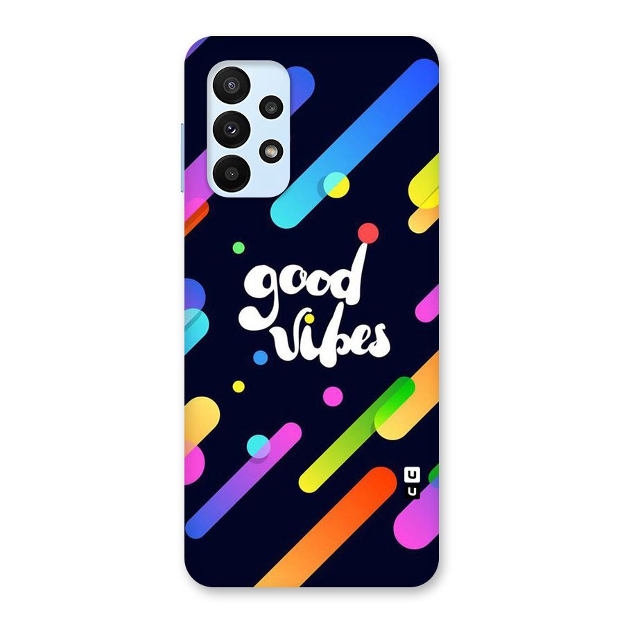 Multicolor Good Vibing Back Case for Galaxy A23