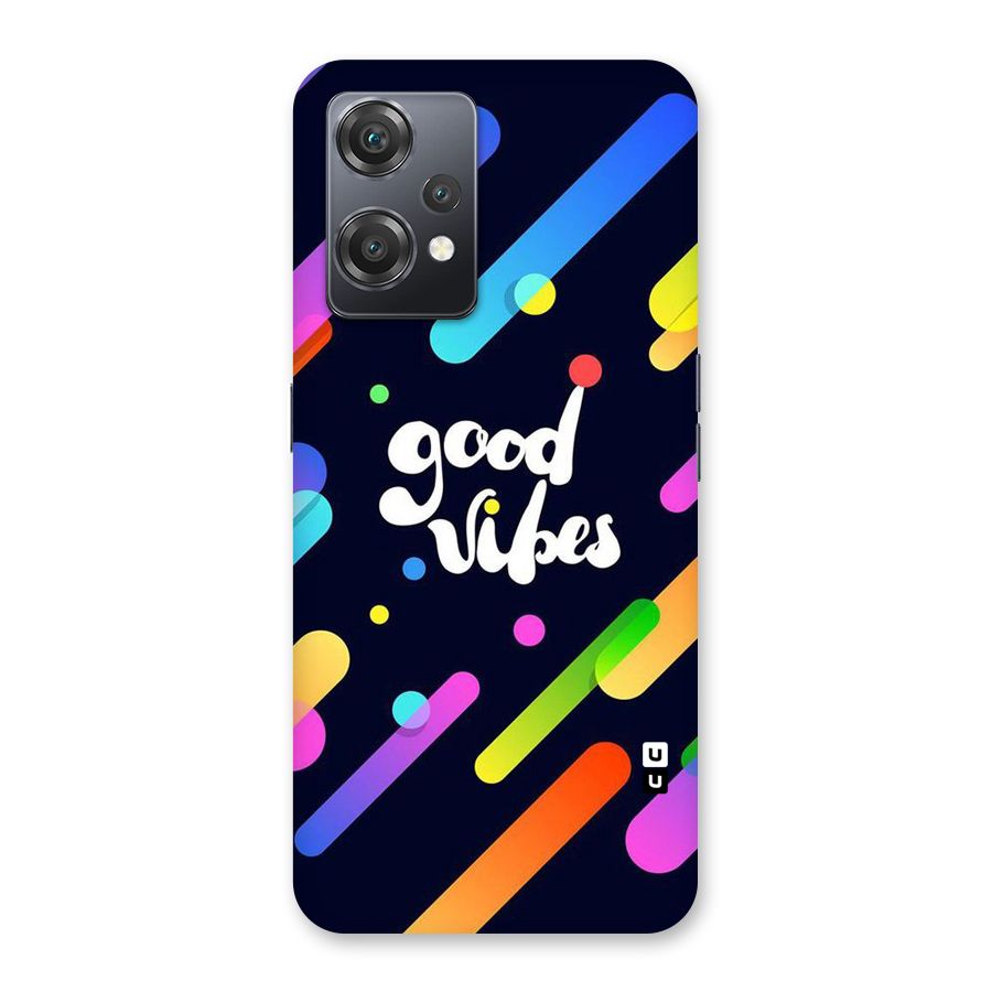 Multicolor Good Vibing Back Case for OnePlus Nord CE 2 Lite 5G