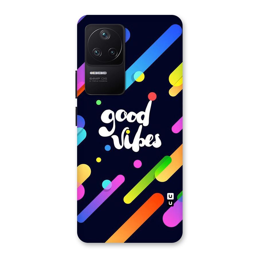 Multicolor Good Vibing Back Case for Poco F4 5G