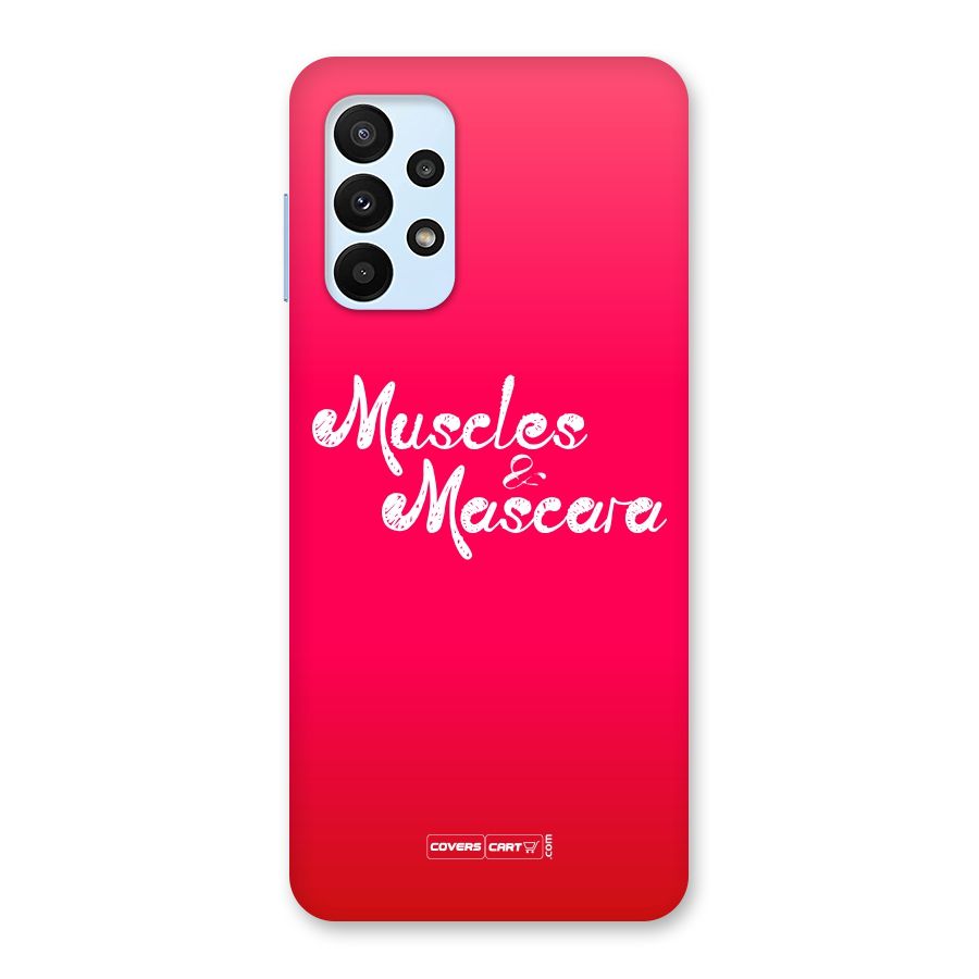Muscles and Mascara Back Case for Galaxy A23