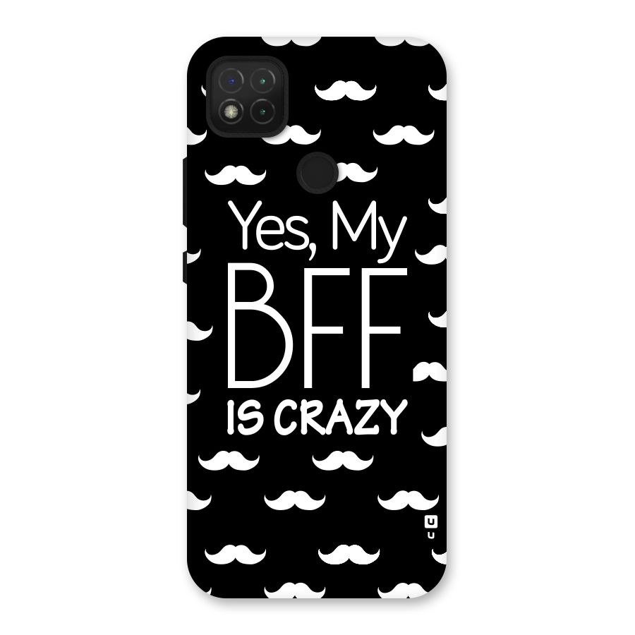My Bff Is Crazy Back Case for Redmi 9 Activ