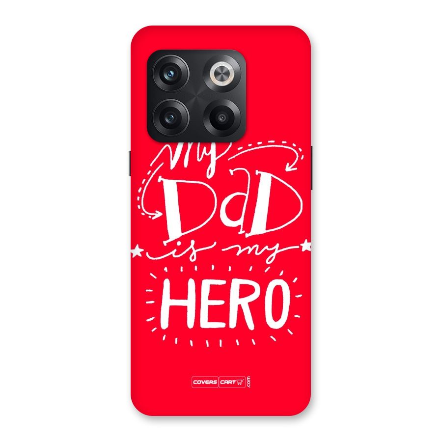 My Dad My Hero Back Case for OnePlus 10T