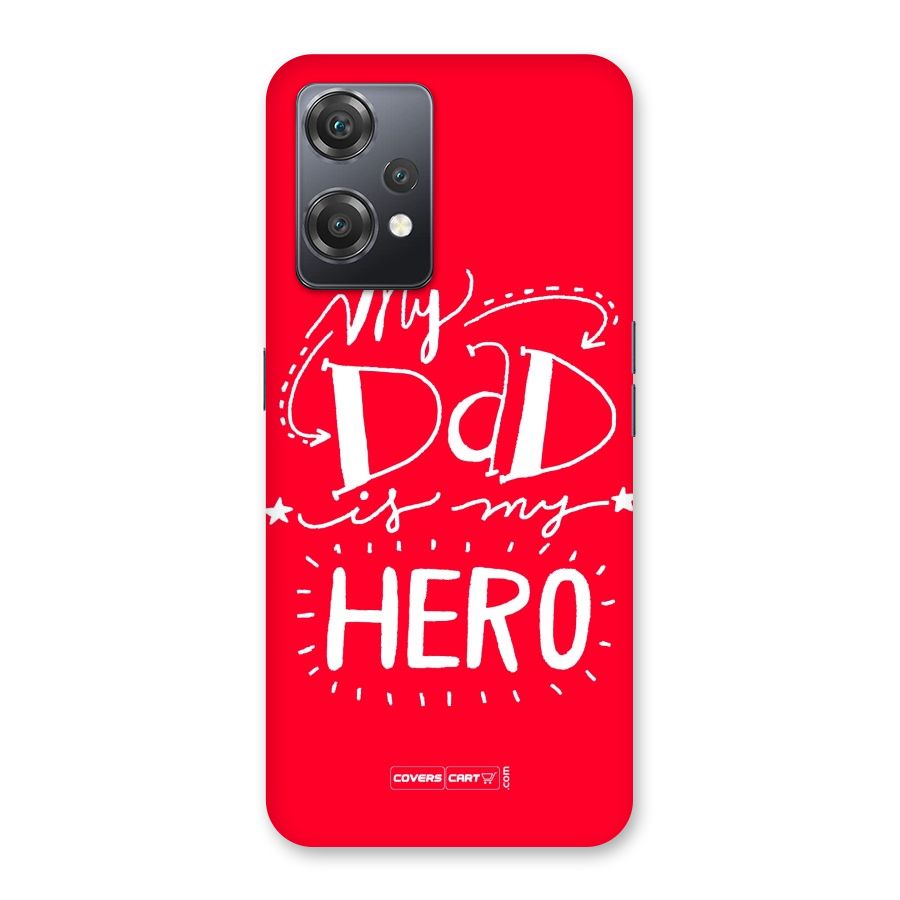 My Dad My Hero Back Case for OnePlus Nord CE 2 Lite 5G