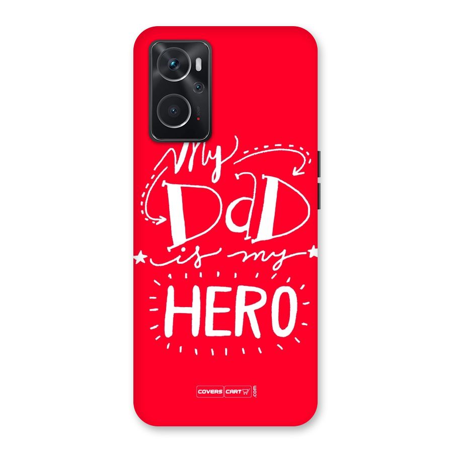 My Dad My Hero Back Case for Oppo K10 4G