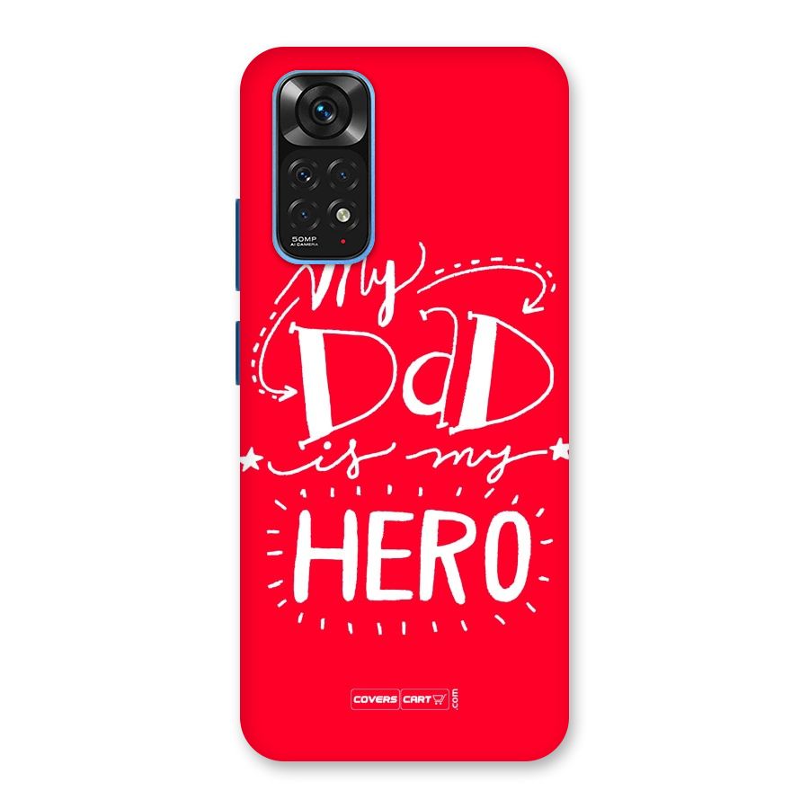 My Dad My Hero Back Case for Redmi Note 11S
