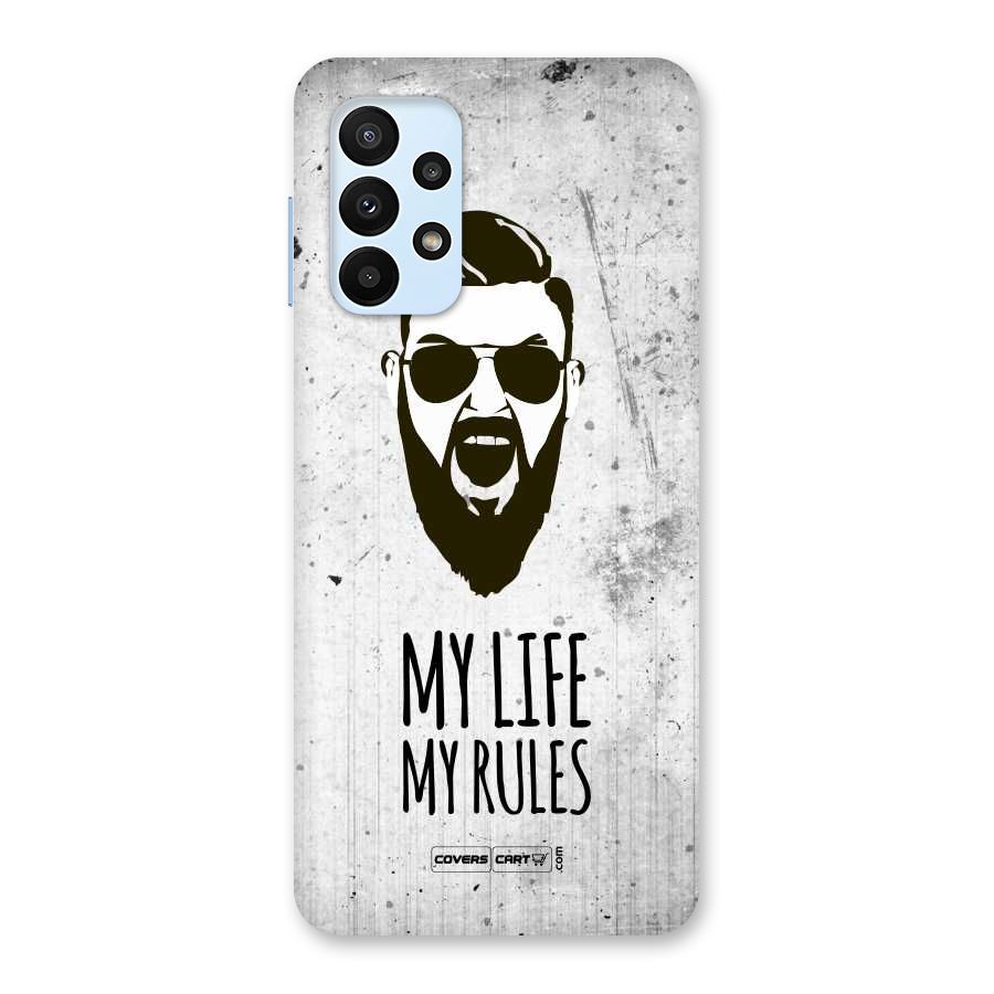 My Life My Rules Back Case for Galaxy A23