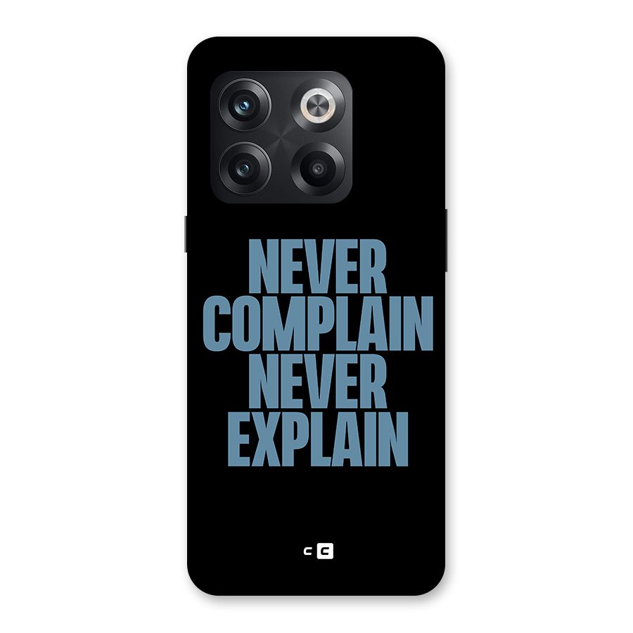 Never Complain Never Explain Back Case for OnePlus 10T