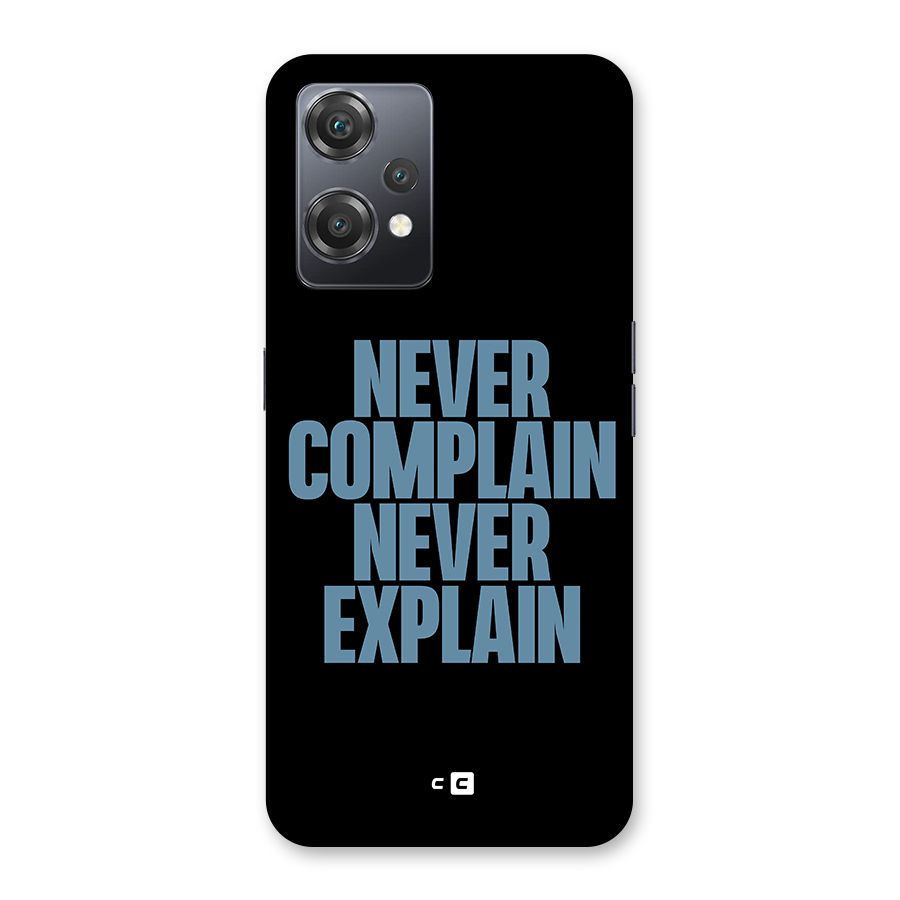 Never Complain Never Explain Back Case for OnePlus Nord CE 2 Lite 5G