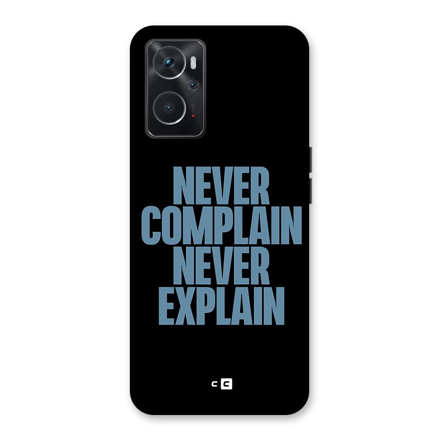 Never Complain Never Explain Back Case for Oppo K10 4G