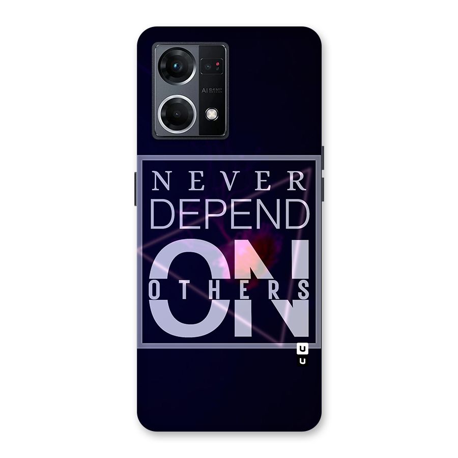 Never Depend On Others Glass Back Case for Oppo F21 Pro 5G