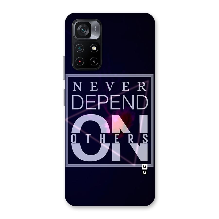 Never Depend On Others Back Case for Poco M4 Pro 5G