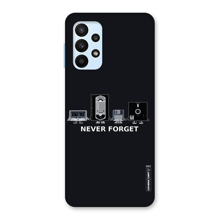 Never Forget Back Case for Galaxy A23