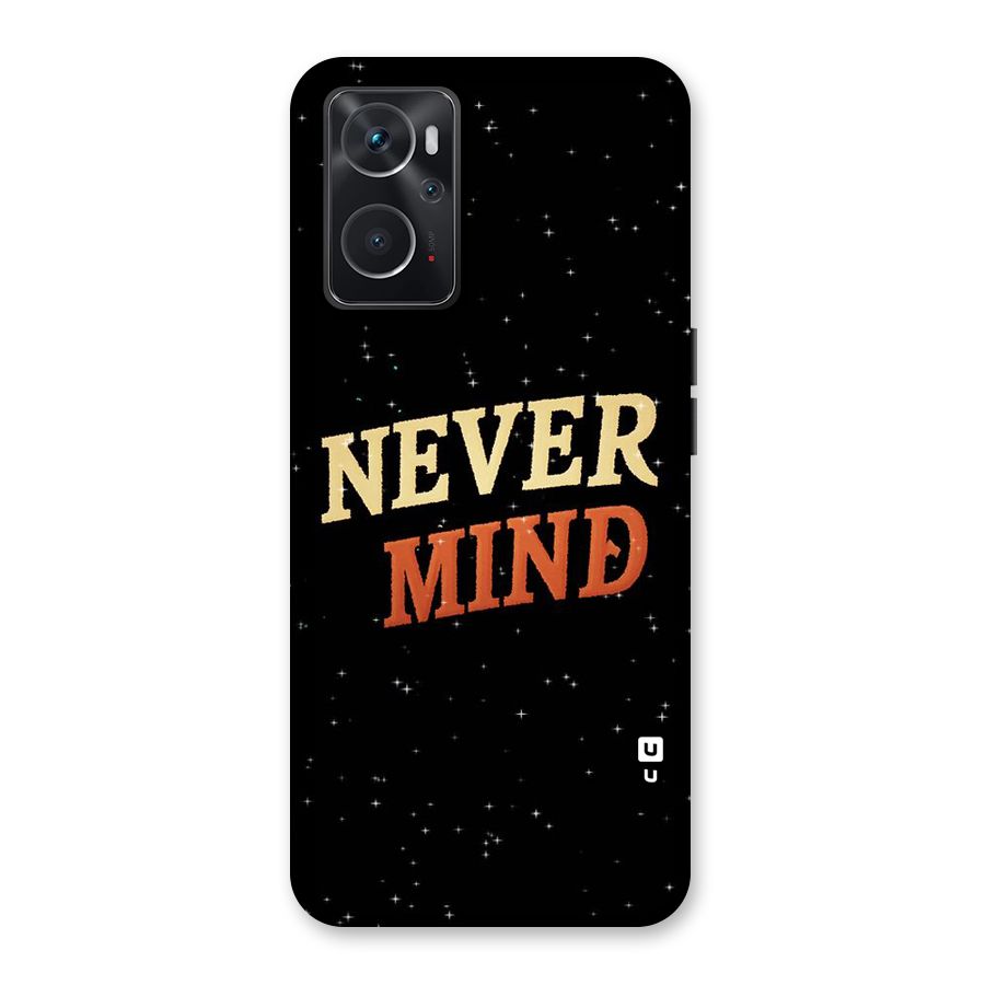Never Mind Design Back Case for Oppo K10 4G