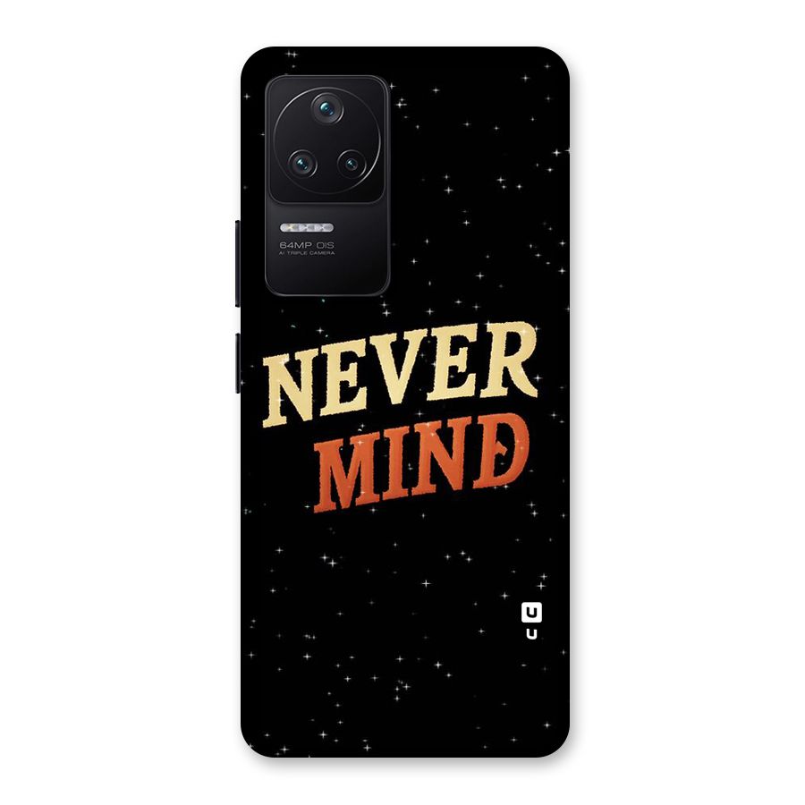Never Mind Design Back Case for Poco F4 5G