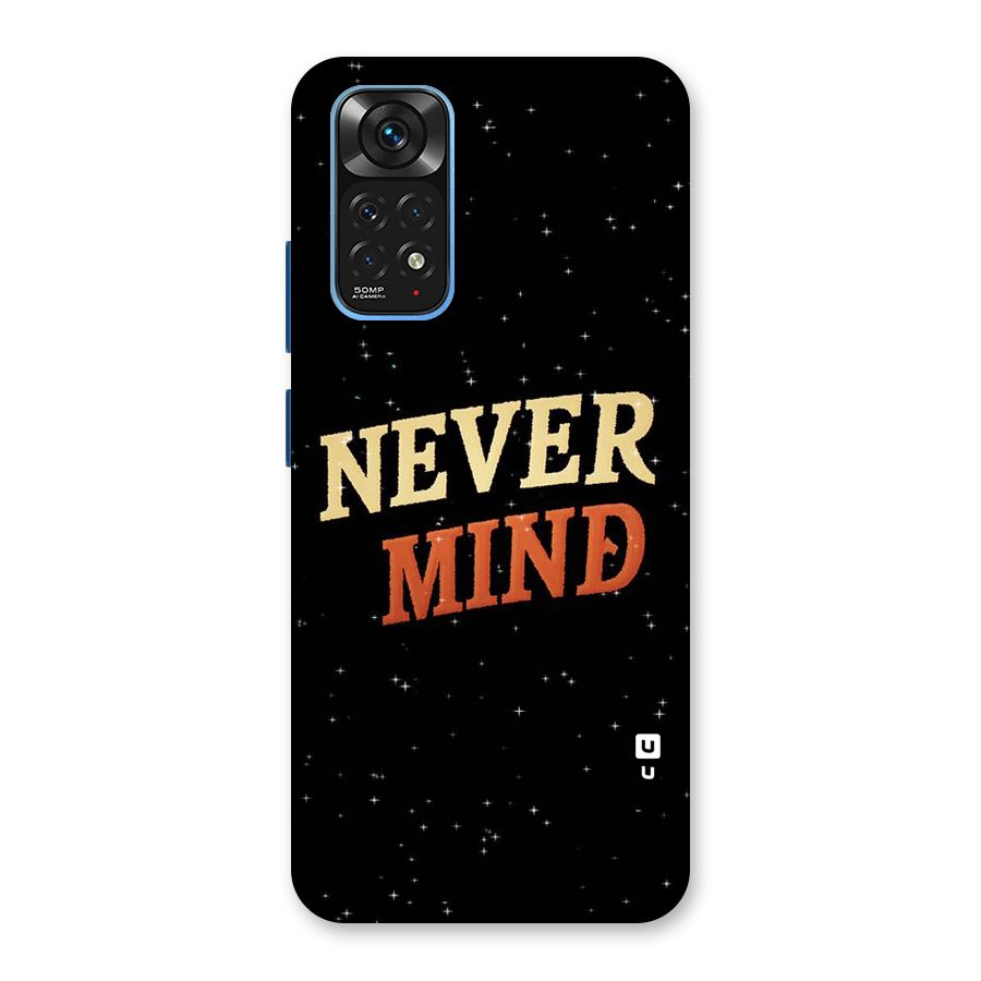 Never Mind Design Back Case for Redmi Note 11S