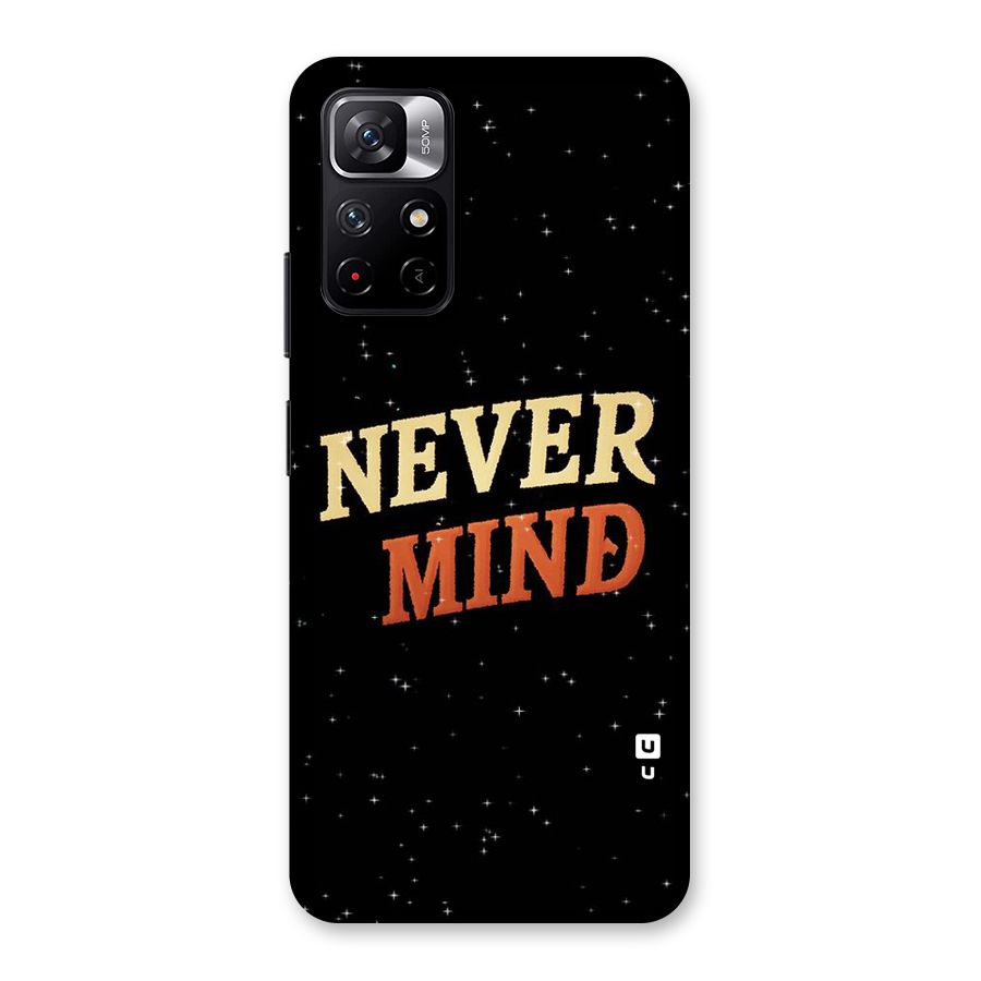 Never Mind Design Back Case for Redmi Note 11T 5G