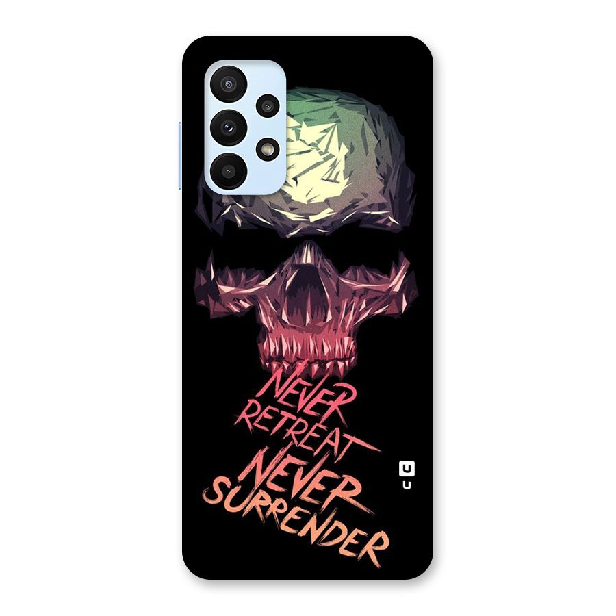 Never Retreat Back Case for Galaxy A23