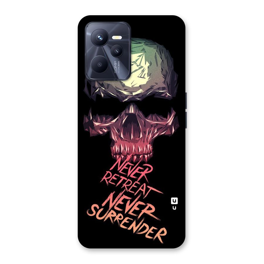 Never Retreat Back Case for Realme C35