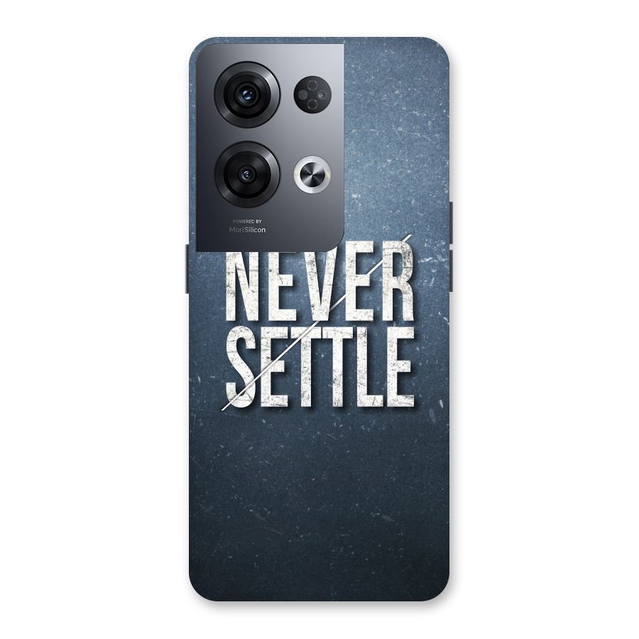 Never Settle Back Case for Oppo Reno8 Pro 5G