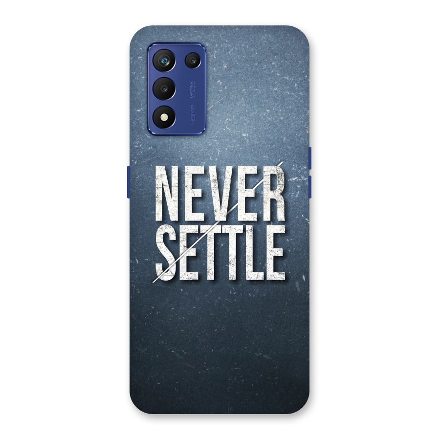 Never Settle Back Case for Realme 9 5G Speed