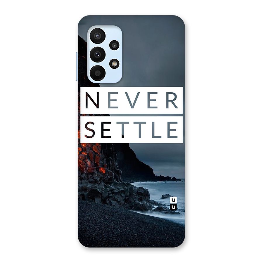 Never Settle Dark Beach Back Case for Galaxy A23