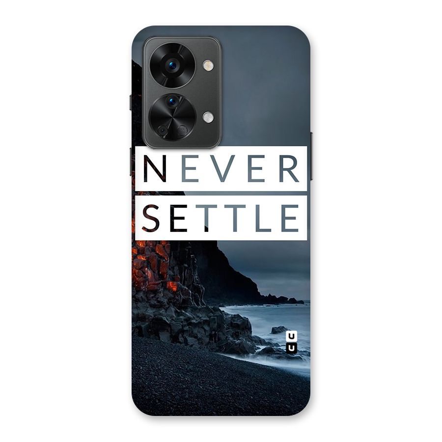 Never Settle Dark Beach Back Case for OnePlus Nord 2T