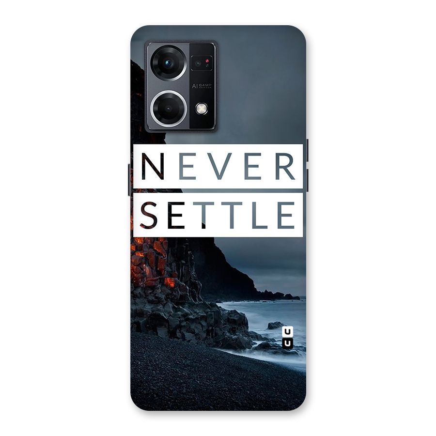 Never Settle Dark Beach Glass Back Case for Oppo F21 Pro 5G