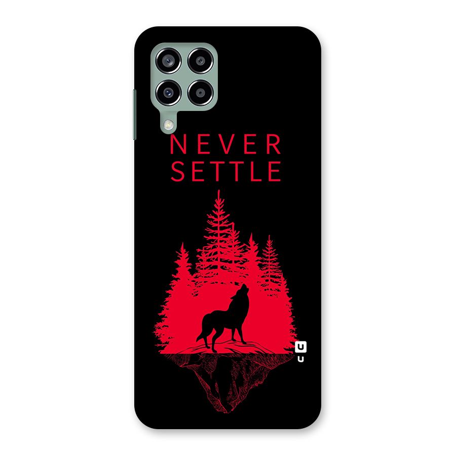 Never Settle Wolf Back Case for Galaxy M33