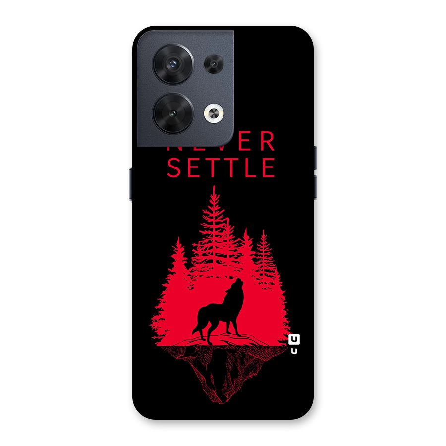Never Settle Wolf Back Case for Oppo Reno8 5G