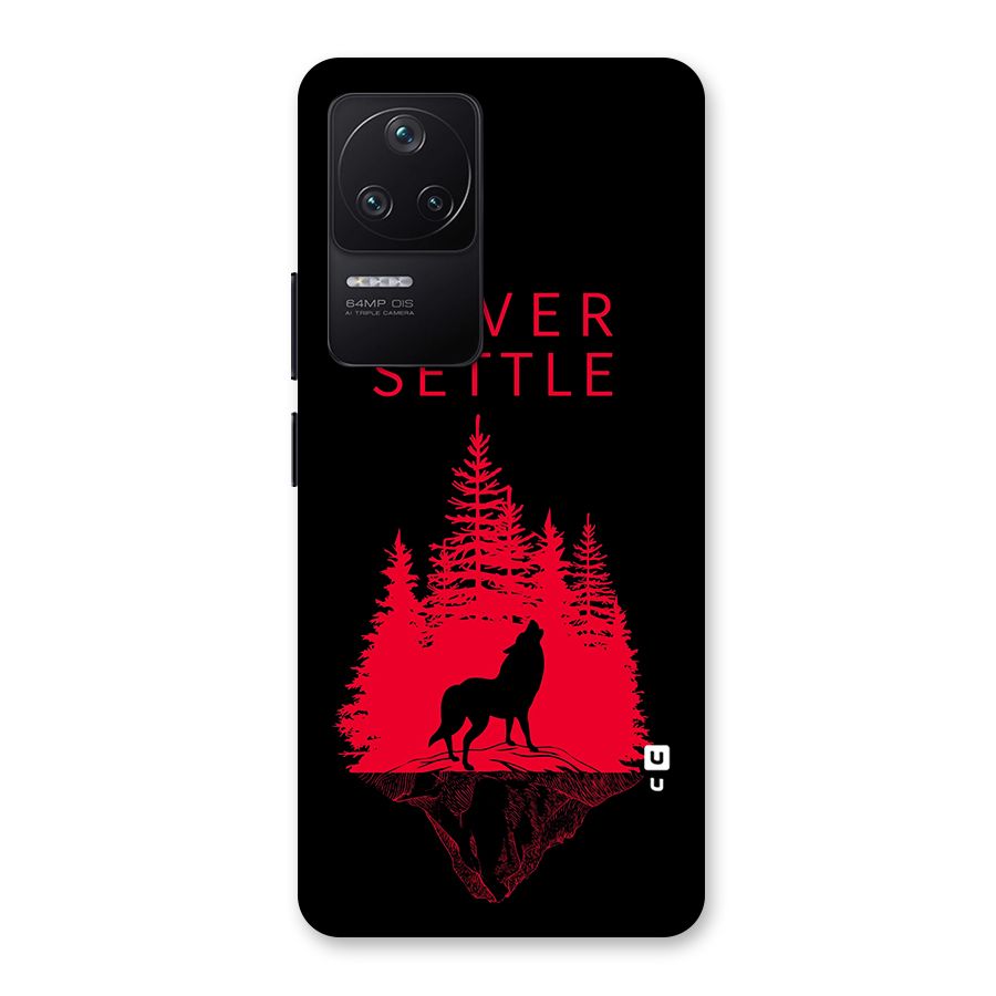 Never Settle Wolf Back Case for Poco F4 5G