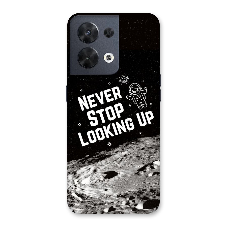 Never Stop Looking Up Back Case for Oppo Reno8 5G