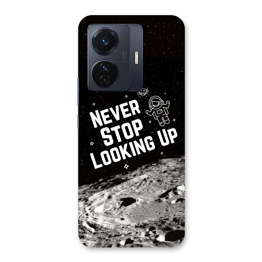 Never Stop Looking Up Back Case for Vivo T1 Pro