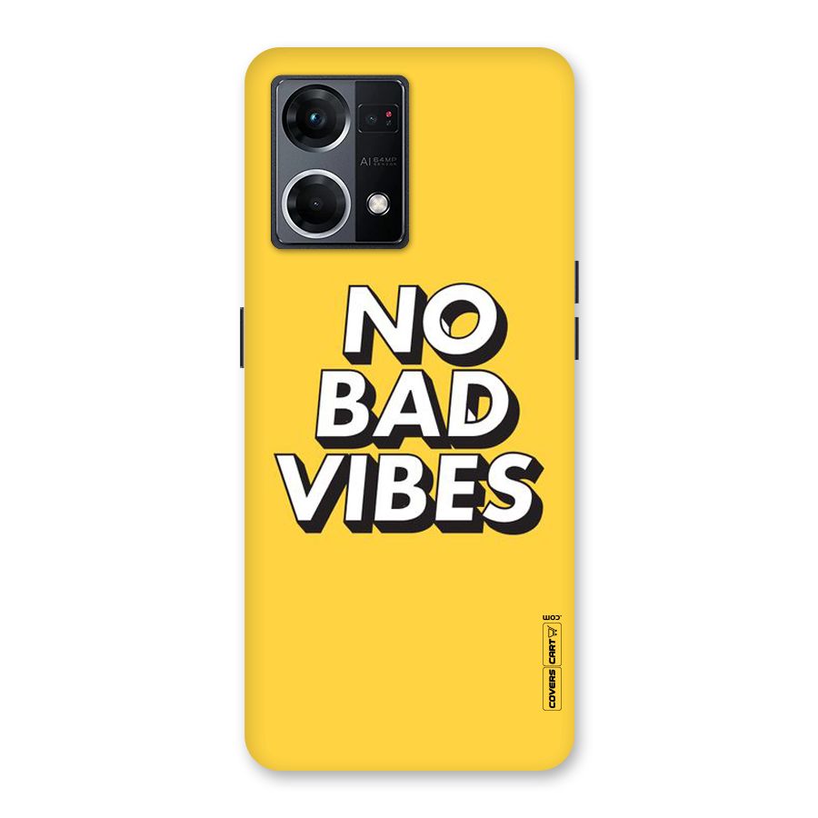 No Bad Vibes Glass Back Case for Oppo F21 Pro 5G