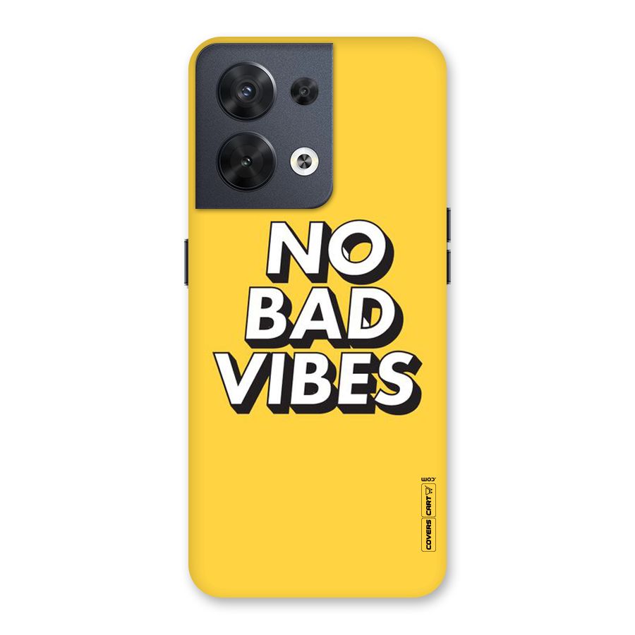 No Bad Vibes Back Case for Oppo Reno8 5G