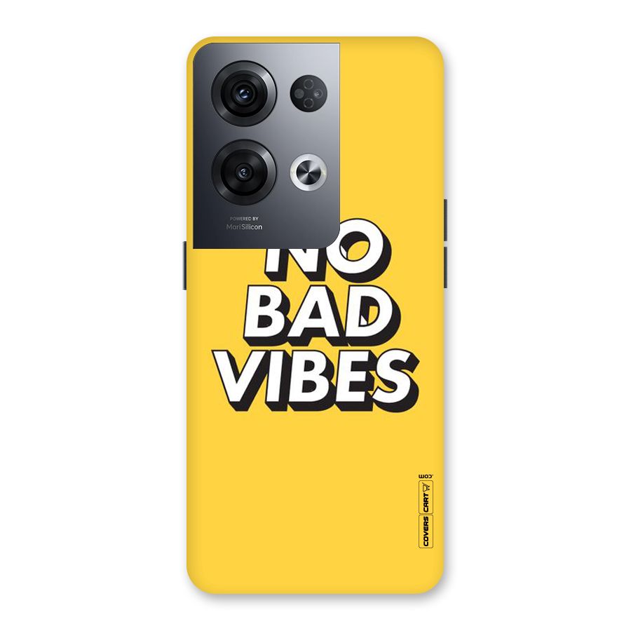 No Bad Vibes Back Case for Oppo Reno8 Pro 5G