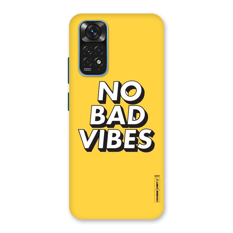 No Bad Vibes Back Case for Redmi Note 11S