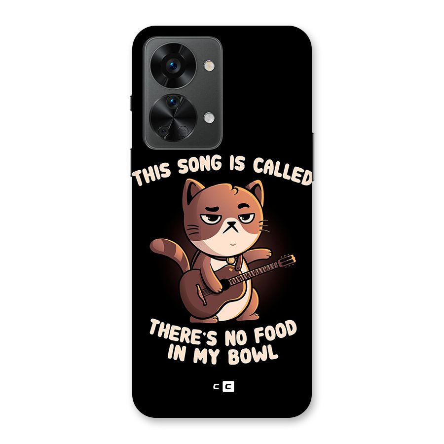 No Food in My Bowl Cat Back Case for OnePlus Nord 2T