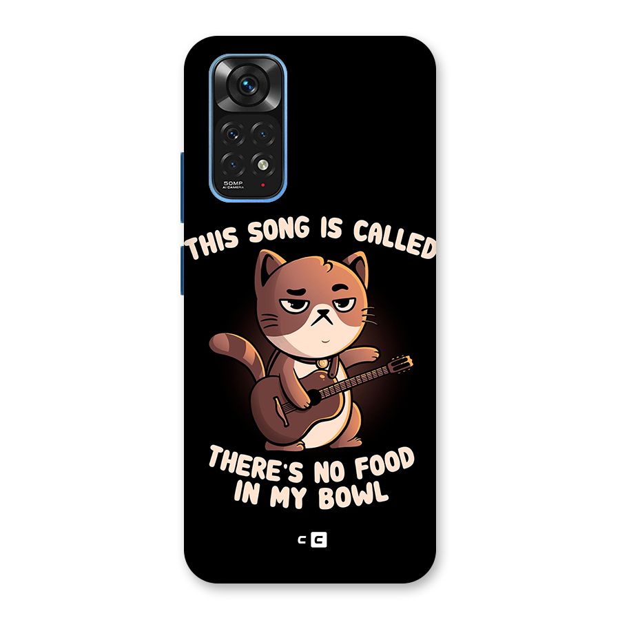 No Food in My Bowl Cat Back Case for Redmi Note 11S